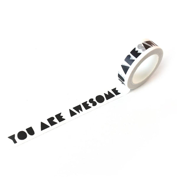 You are Awesome | Washi Tape from Worthwhile Paper